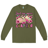 Army Green just one more chapter valentine's day olivia Long Sleeve Tee - OliviaCreatesArt