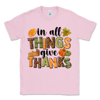 Bubblegum Pink In all things give thanks Classic Tee - NancyCooperArtShop