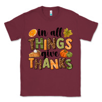 Burgundy In all things give thanks Classic Tee - NancyCooperArtShop