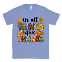 Colony Blue In all things give thanks Classic Tee - NancyCooperArtShop