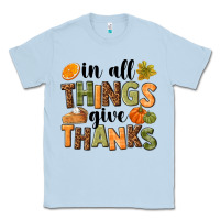 Dusty Blue In all things give thanks Classic Tee - NancyCooperArtShop