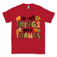 Red In all things give thanks Classic Tee - NancyCooperArtShop