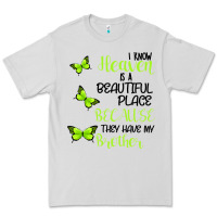 Dove Grey I know heaven is a beautiful place because they have my brother Premium Tee - Bettercallsaul