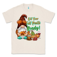 Natural Get your fat pants ready Classic Tee - NancyCooperArtShop