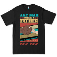 Black Any man can be a father But it take someone special to be a Pawpaw Premium Tee - Bettercallsaul