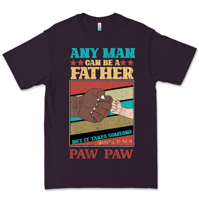 Any Man Can Be A Father But It Take Someone Special To Be A Pawpaw Premium Tee by Bettercallsaul | Teevron