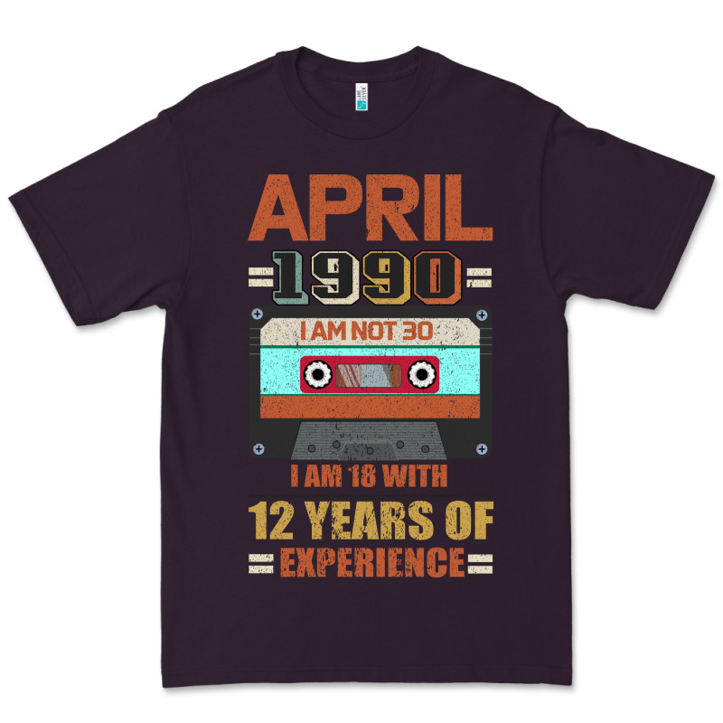 Aprıl 1990 I Am Not 30 I'm 18 With 12 Years Of Experience Premium Tee by Bettercallsaul | Teevron