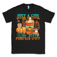 Black Just a girl who loves pumpkin spice Classic Tee - NancyCooperArtShop