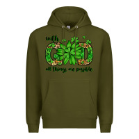 Army Green With god all things are possible St. Patrick's Day Premium Hoodie - LillyAllenDesigns