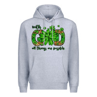 Heather Grey With god all things are possible St. Patrick's Day Premium Hoodie - LillyAllenDesigns