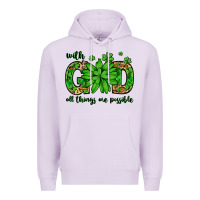Lilac With god all things are possible St. Patrick's Day Premium Hoodie - LillyAllenDesigns