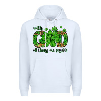 White With god all things are possible St. Patrick's Day Premium Hoodie - LillyAllenDesigns
