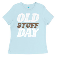 Baby Blue National Old Stuff Day Funny Gift Ladies Tee - Bettercallsaul