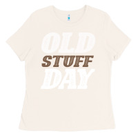 Bone National Old Stuff Day Funny Gift Ladies Tee - Bettercallsaul