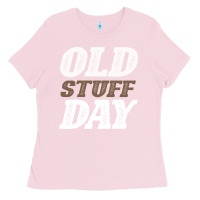 Bubblegum Pink National Old Stuff Day Funny Gift Ladies Tee - Bettercallsaul