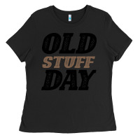 Black National Old Stuff Day Funny Gift Ladies Tee - Bettercallsaul