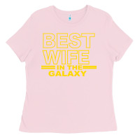 Bubblegum Pink BEST WIFE IN THE GALAXY Ladies Tee - Bettercallsaul