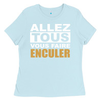 Baby Blue Allez Tous Vous Enculer Ladies Tee - Bettercallsaul