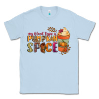 Dusty Blue my blood type is pumpkin spice Classic Tee - NancyCooperArtShop