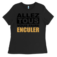Black Allez Tous Vous Enculer Ladies Tee - Bettercallsaul
