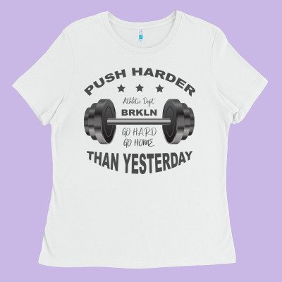 Push Harder Ladies Tee Designed By Bettercallsaul