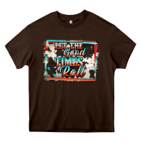 Chocolate Brown let the good times roll Heavy Core Tee - Jasminsmagicworld