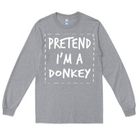 Heather Grey pretend i m a donkey halloween costume Long Sleeve Tee - trangStudio