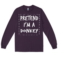 Plum pretend i m a donkey halloween costume Long Sleeve Tee - trangStudio
