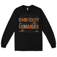 Black let's keep the dumbfuckery to a minimum today olivia Long Sleeve Tee - OliviaCreatesArt