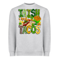 Heather Grey Irish i Had Tacos Heavyweight Sweatshirt - CowhideDigitalArt