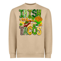 Irish I Had Tacos Heavyweight Sweatshirt | Teevron