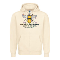Kinda Words Are Like Honey Sweet To The Soul Zipper Hoodie | Teevron