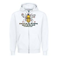 White Kinda Words Are Like Honey Sweet To The Soul Zipper Hoodie - CowhideDigitalArt