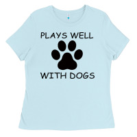 Baby Blue Plays Well With Dogs Ladies Tee - Bettercallsaul