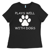 Black Plays Well With Dogs Ladies Tee - Bettercallsaul