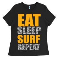 Black eat sleep surf repeat Ladies Tee - Bettercallsaul