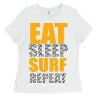White eat sleep surf repeat Ladies Tee - Bettercallsaul