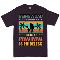 Plum Being a dad is an honor being a pawpaw is priceless Premium Tee - Bettercallsaul