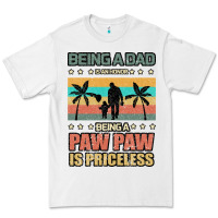 White Being a dad is an honor being a pawpaw is priceless Premium Tee - Bettercallsaul