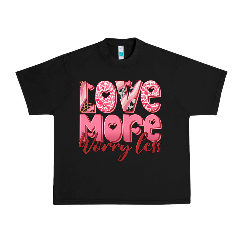 Love More Worry Less Urban Heavy Tee by RanaPortraitStore | Teevron