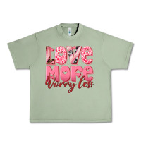 Oil Green love more worry less Urban Heavy Tee - RanaPortraitStore
