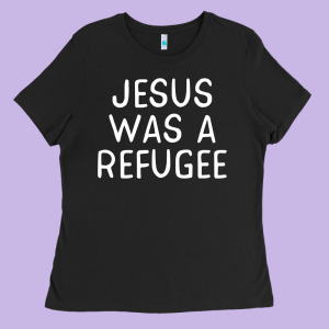 Jesus Was A Refugee-fn0nc Ladies Tee Designed By Trangstudio