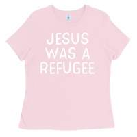 Bubblegum Pink Jesus Was A Refugee-Fn0Nc Ladies Tee - trangStudio