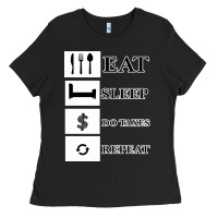 Black Tax Day Eat Sleep Do Taxes Repeat Gift Ladies Tee - Bettercallsaul