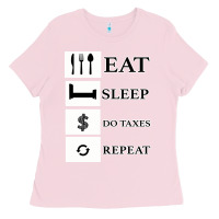 Bubblegum Pink Tax Day Eat Sleep Do Taxes Repeat Gift Ladies Tee - Bettercallsaul