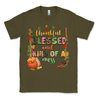 Army Green Thankful blessed and kind of a mess Classic Tee - NancyCooperArtShop