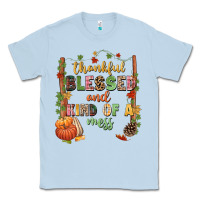 Dusty Blue Thankful blessed and kind of a mess Classic Tee - NancyCooperArtShop