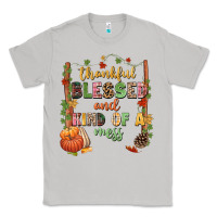 Moon Dust Thankful blessed and kind of a mess Classic Tee - NancyCooperArtShop