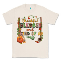 Natural Thankful blessed and kind of a mess Classic Tee - NancyCooperArtShop