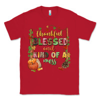 Red Thankful blessed and kind of a mess Classic Tee - NancyCooperArtShop